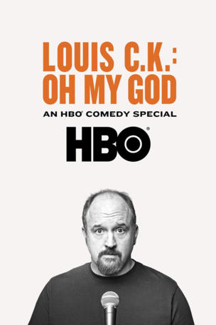Louis C.K. Oh My God