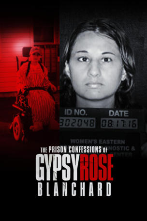 Prison Confessions of Gypsy Rose Blanchard