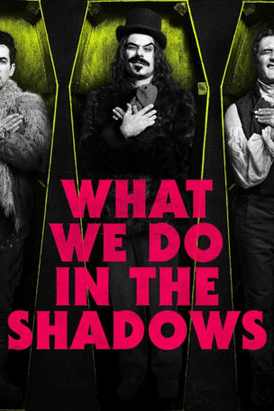 What We Do in the Shadows