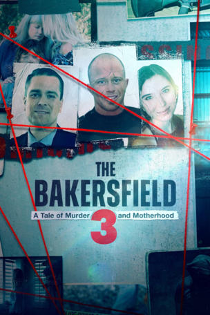 The Bakersfield 3: A Tale of Murder and Motherhood_0001