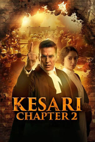 Kesari Chapter 2: The Untold Story of Jallianwala Bagh