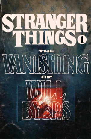 Stranger Things: The Vanishing of Will Byers